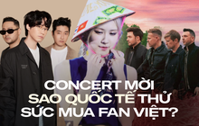 Việt Nam liên tiếp đón sao quốc tế: Bài kiểm tra sức mua của fan Việt?