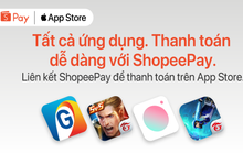 ShopeePay trở thành phương thức thanh toán trên App Store và các dịch vụ khác của Apple tại Việt Nam