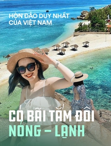 Hòn đảo duy nhất của Việt Nam có bãi tắm đôi nóng - lạnh: Cách đất liền 25km, muốn đi chỉ mất 500k nhưng buộc phải nhớ điều này