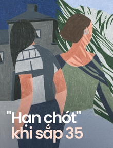 "Hạn chót" của những cô gái sắp cán tuổi 35?