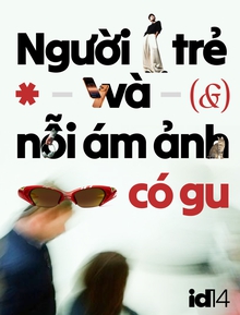 Người trẻ và nỗi ám ảnh có gu