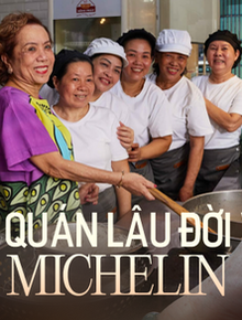 Điểm mặt các quán ăn có tuổi đời từ 30 năm đến hơn 80 năm được Michelin vinh danh "món ngon, giá rẻ"?