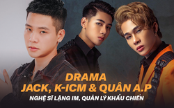 Toàn cảnh "drama" kéo mãi không kết của Jack, K-ICM với Quân A.P: Nghệ sĩ lặng im, chỉ 2 quản lý liên tục khẩu chiến!