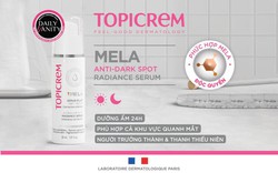 Topicrem: Xua tan nỗi lo tăng sắc tố, sạm nám cùng công thức độc quyền Mela Complex