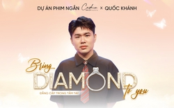 Phim ngắn “Bring Diamond To You” Cashion kết hợp cùng Quốc Khánh khẳng định: Ánh sáng kim cương chạm đến mọi người