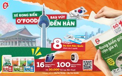 Tin được không: Ăn rong biển O'food trúng vé đi Hàn!