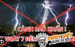 Sự thật thông tin "tối trời tối đất 7 ngày 7 đêm" đang lan truyền trên mạng