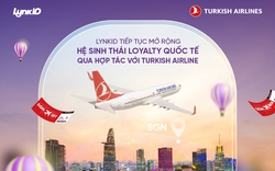 LynkiD – nền tảng loyalty Việt Nam tiên phong hợp tác ưu đãi độc quyền cùng Turkish Airlines