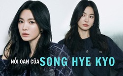 Nỗi oan ức của Song Hye Kyo