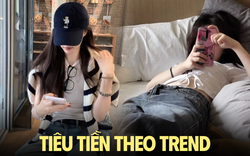 Một thế hệ tiêu tiền theo trend, cất ví trên mạng xã hội