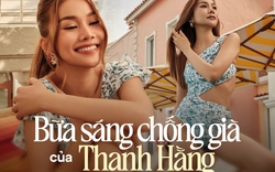 Bữa sáng chống già giúp Thanh Hằng trẻ lâu, eo bé xíu chỉ 51cm: Siêu giàu protein và chất chống oxy hóa, vừa giảm cân vừa bơm collagen