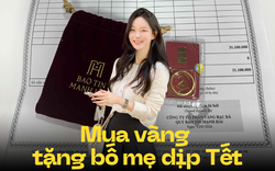 Con gái cứ có thưởng là ra thẳng tiệm vàng, 3 năm liên tiếp “mang vàng về cho bố mẹ”