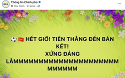 Điều hiếm thấy từ Fanpage Thông tin Chính phủ trong đêm U23 Việt Nam làm nên lịch sử trước UAE