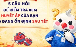Trả lời nhanh 5 câu hỏi để kiểm tra huyết áp có ổn định sau Tết
