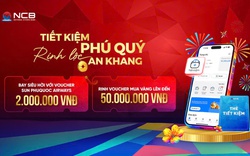 Gửi tiền tại ngân hàng NCB: An tâm sinh lời, đón lộc đầu xuân