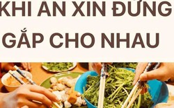 Khi ăn xin đừng gắp cho nhau!