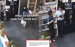CLIP nhân viên cửa hàng nước hoa cười cợt khách, cả cõi mạng cáu: "Vô duyên mà tưởng hài hước"