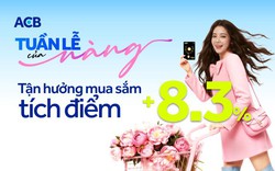 Không thể bỏ qua: Ưu đãi “sinh lời” 8/3 của ACB chỉ còn 3 ngày