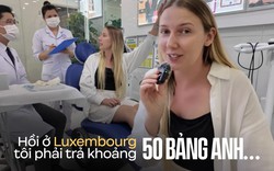 Khách Tây đi khám răng ở Đà Nẵng, sững người khi không mất 1 xu: ''Riêng dịch vụ đó ở nước tôi phải trả hơn 1,7 triệu đồng"