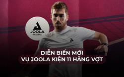 Diễn biến mới vụ Joola kiện các hãng vợt: Đòi bồi thường gấp 3, cấm vĩnh viễn các sản phẩm vi phạm