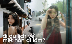 Đi du lịch dịp lễ mà về nhà còn mệt hơn đi làm? Chị em công sở hãy ghi nhớ 9 nguyên tắc "nghỉ thật sự" này