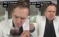 Clip anh Tây rùng mình khi uống cà phê đen Việt Nam khiến dân mạng cười bò