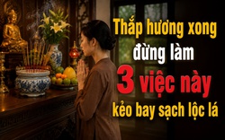 Thắp hương xong đừng làm 3 việc này kẻo bay sạch lộc lá