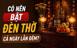 Có nên bật đèn thờ cả ngày lẫn đêm?