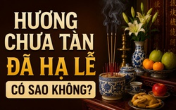 Hương chưa tàn đã hạ lễ có sao không?