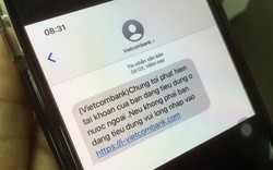 Nhận được tin nhắn này từ Vietcombank, tuyệt đối không bấm vào