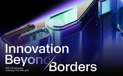Innovation Beyond Borders - "Đổi mới sáng tạo vượt qua mọi biên giới" nghĩa là gì?