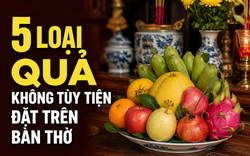 5 loại quả không tùy tiện đặt trên bàn thờ