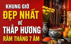 Ngày mai là Rằm tháng 7: Khung giờ đẹp nhất để thắp hương