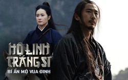 Hộ Linh Tráng Sĩ: Bí Mật Mộ Vua Đinh - Kể câu chuyện lớn chưa bao giờ dễ dàng
