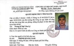 Công an truy tìm người có tên Trịnh Quang Nam SN 1999