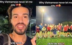 Anh Tây cảm động khoe đi đá bóng với người Việt 20 lần không phải chia tiền sân