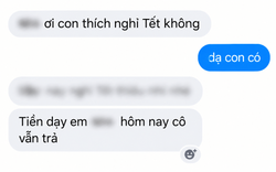 Nhận tin nhắn mẹ học sinh hỏi "Thích nghỉ Tết không?", nữ gia sư đáp "Dạ có": Diễn biến sau đó khiến cô vô cùng xúc động