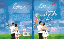 Toàn quốc: "Hôn anh, thêm một lần nữa" - lời tỏ tình ngọt ngào