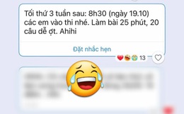 Cô giáo thông báo lịch thi online vào buổi tối, tiện tay gửi kèm 1 dòng tin nhắn làm tụi học trò tức anh ách