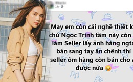 &quot;Cái tay hư&quot; của Ngọc Trinh: Toàn mượn hình người khác, khiến giới seller tức tối tố bán ảo, bán chênh giá đây này