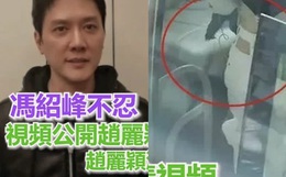 SỐC: Phùng Thiệu Phong tung clip ngoại tình của Triệu Lệ Dĩnh với đạo diễn 67 tuổi, nữ diễn viên khóc lóc xin lỗi?