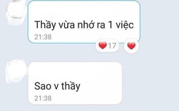 Thầy giáo bỗng nhắn vào group chat "nhớ ra 1 việc", ai ngờ câu sau quay ngoắt thái độ khiến học trò "giận tím người"
