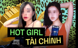 Lột trần "hệ sinh thái" hot girl tài chính 4.0: Ngày ngày khoe ngực tràn màn hình giao dịch, vẽ chuyện làm giàu truyền cảm hứng và còn chiêu trò gì nữa?