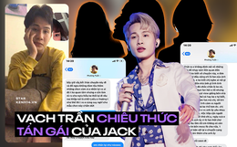 Jack bị bóc chiêu thức tán gái: Kiểm soát bắt xoá hết ảnh, tin nhắn, sốc nhất cách tự biên tự diễn khi lộ chuyện ngoại tình?
