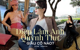 Diệp Lâm Anh - Quỳnh Thư, ai giàu hơn?
