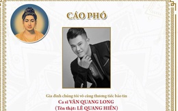 Ưng Hoàng Phúc đăng cáo phó, thông báo chính thức về tang lễ của Vân Quang Long ở Việt Nam