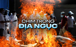 Đất nước tỉ dân bị nhấn chìm trong "địa ngục Covid": Xác chết chất chồng đến mức phải hỏa thiêu bên lề đường