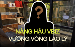 Nàng hậu Vbiz vướng vòng lao lý cùng bản hợp đồng tình ái gây chấn động, lộ diện gây chú ý hậu "ở ẩn"