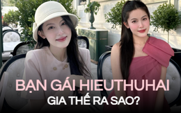 Gia thế bạn gái HIEUTHUHAI ra sao?