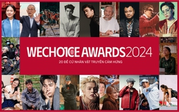 20 đề cử Nhân vật truyền cảm hứng của WeChoice Awards 2024: Những mảnh ghép làm nên niềm tự hào “Việt Nam tôi đó”